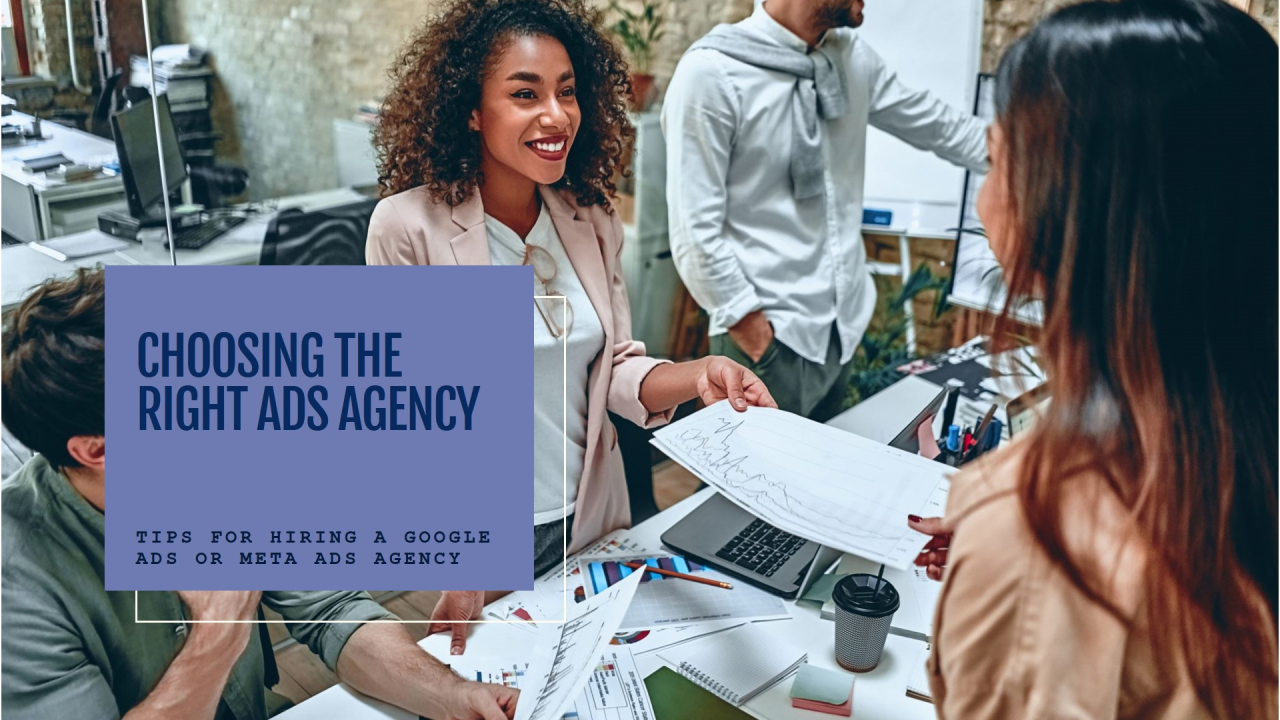 The Right Way To Hire A Google Ads Agency