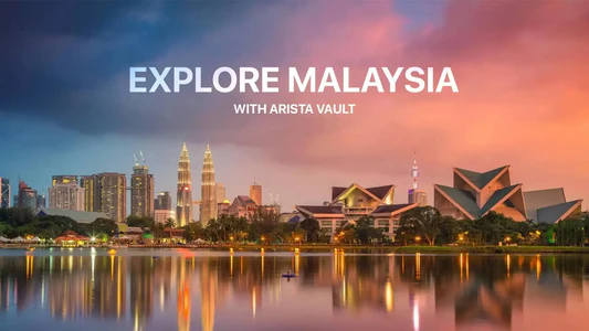 Discover top places in Malaysia with Arista Vault's Free Trip