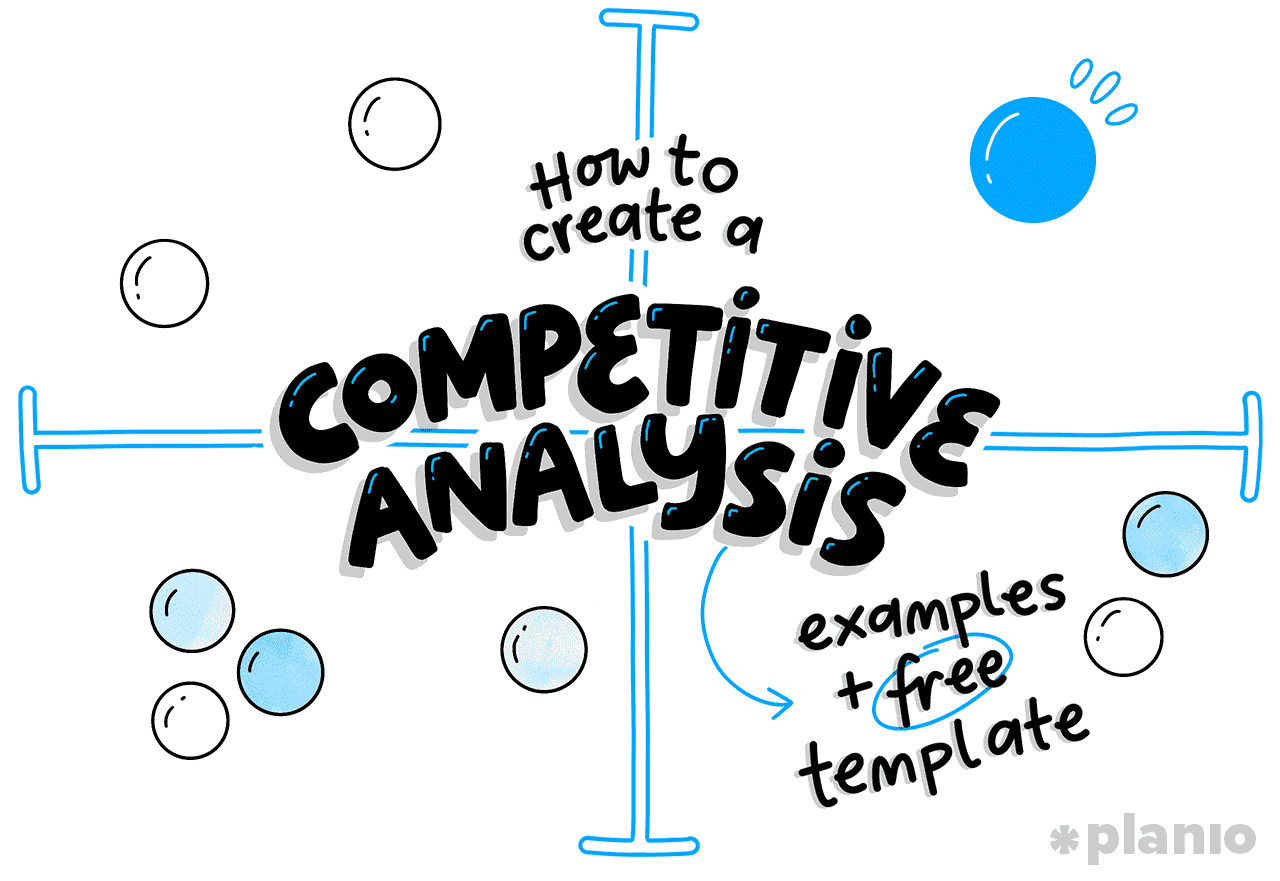 How to Do a Competitive Analysis (+ Template)